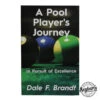 A Pool Player's Journey Dale F Brandt 3 A Pool Player's Journey Dale F Brandt -Seyberts Sale Store PPJBK