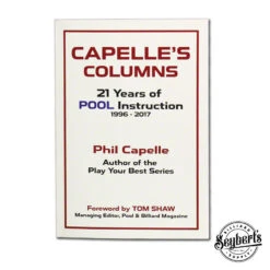 Phil Capelle -Capelle's Columns - 21 Years Of Pool Instruction
